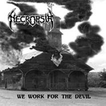 Necropsia (CHL) : We Work for the Devil